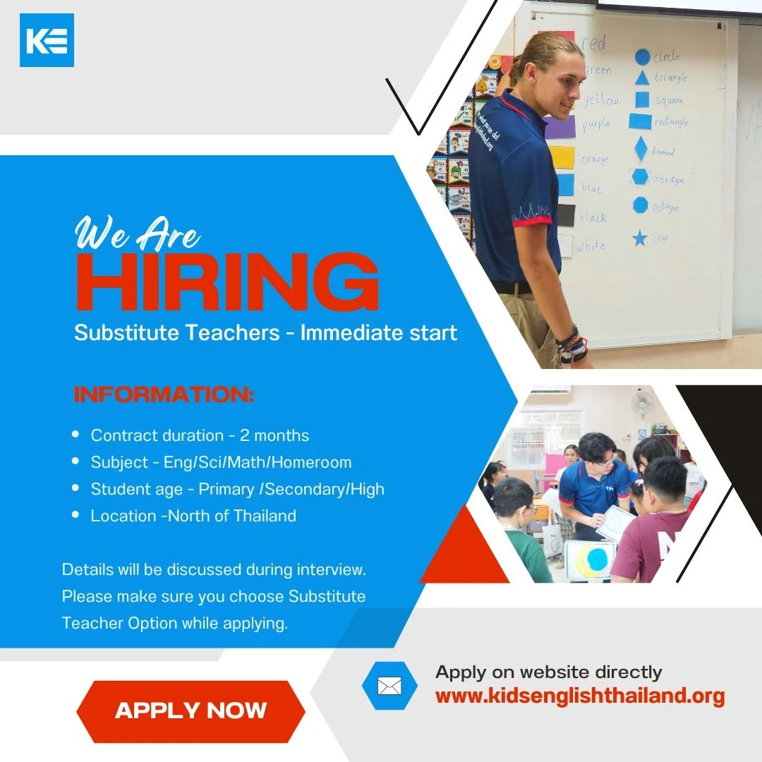 We are currently hiring Substitute Teachers for schools in the north of Thailand to start IMMEDIATELY. Please make sure you choose the option " Substitute Teacher " while applying on our website.

Open Roles:

▪️ English Substitute Teacher
