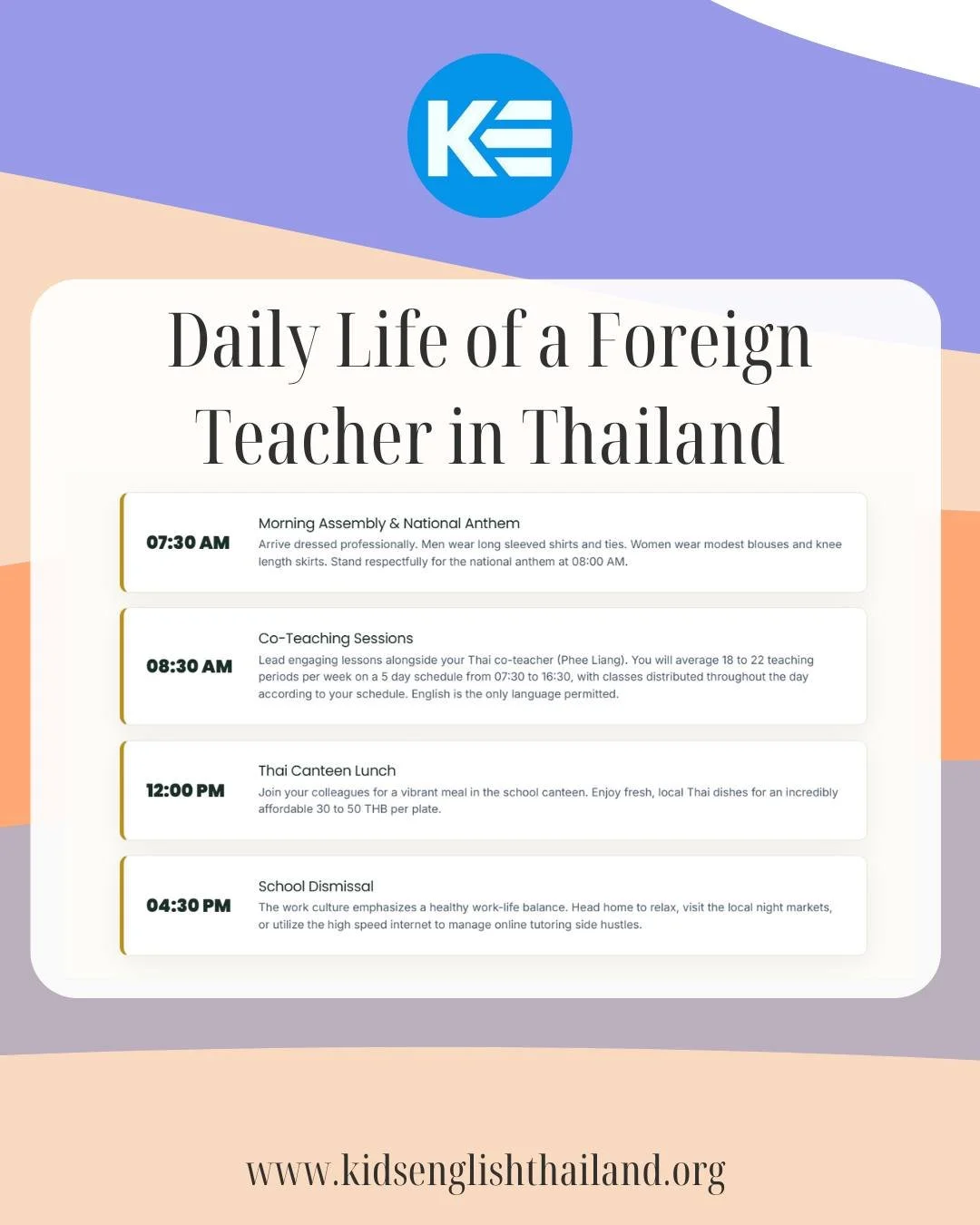 A Day in the Life of a KET Foreign Teacher in Thailand!

Ever wondered what a typical teaching day actually looks like?
Here&rsquo;s your answer:

07:30 AM &rarr; Morning Assembly + National Anthem
08:30 AM &rarr; Co-teaching fun English lessons with
