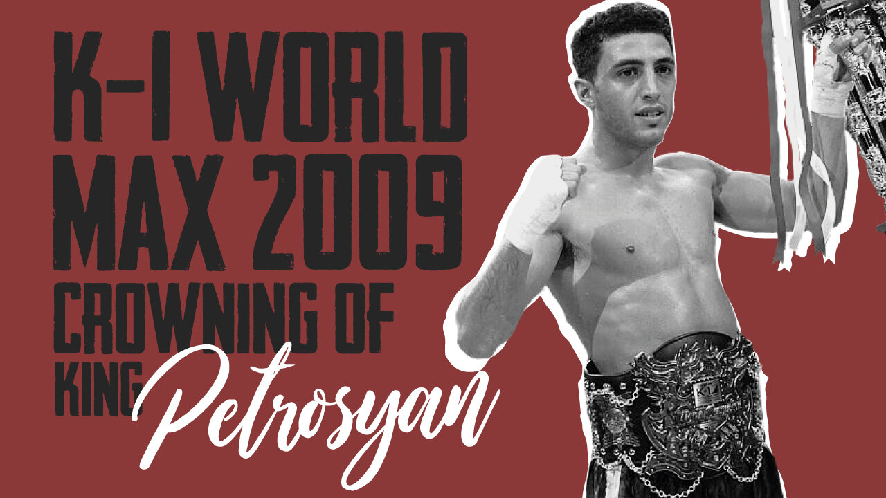 K-1 World 2009: The Crowning of King Petrosyan — THE FIGHT