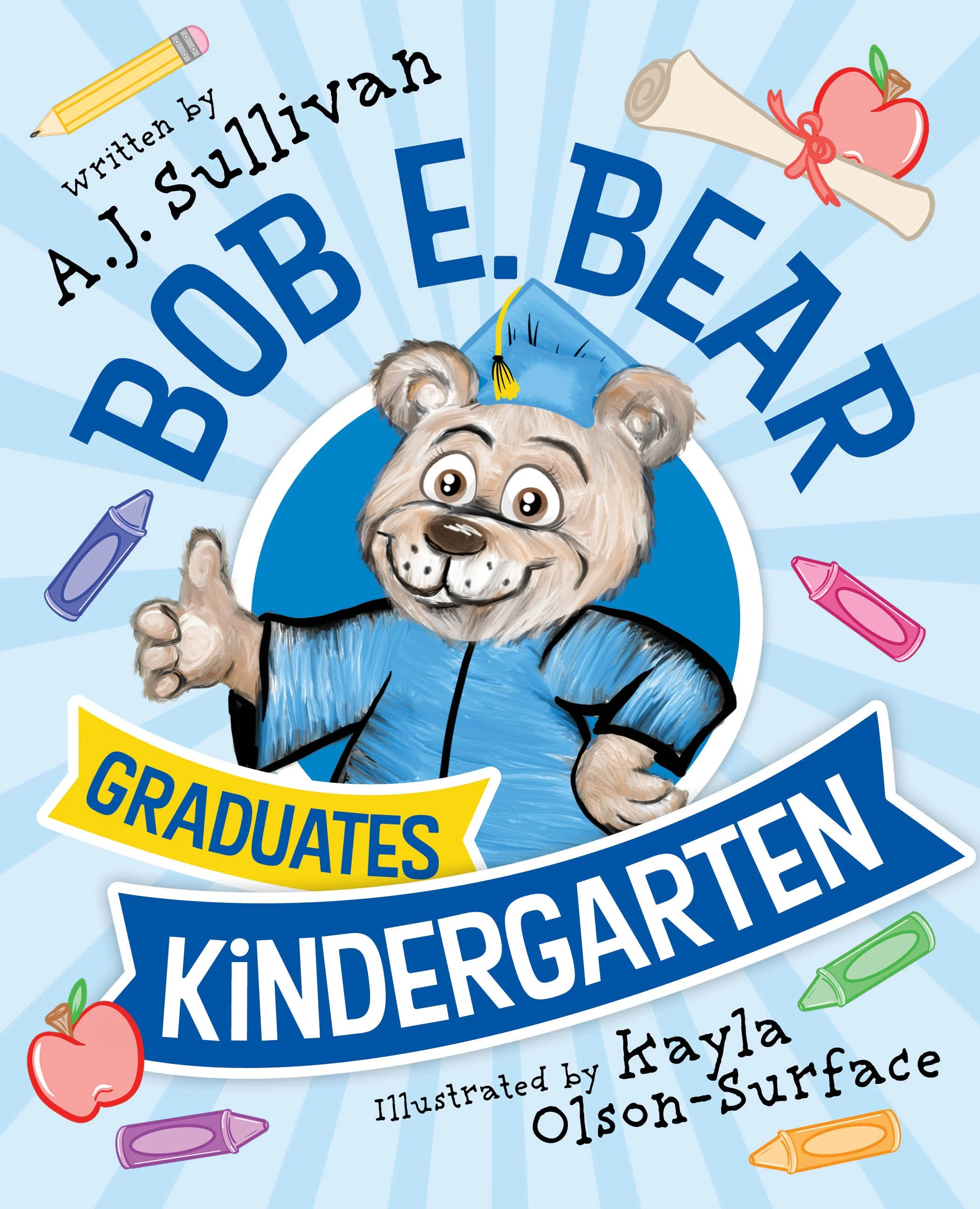 Bob E. Bear Graduates Kindergarten - Aug. 2021