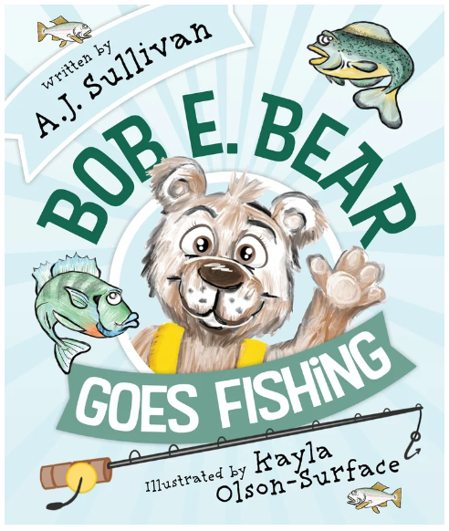 Bob E. Bear Goes Fishing - July 2020