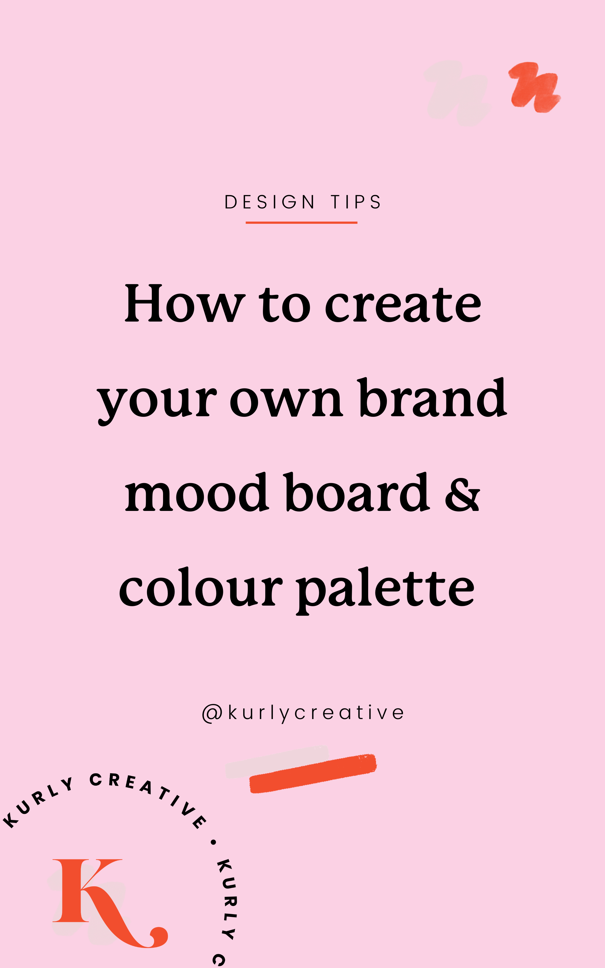 How To Create Your Own Brand Mood Board Colour Palette Using Pinterest Coolors Canva Kurly Creative Squarespace Website Design Branding