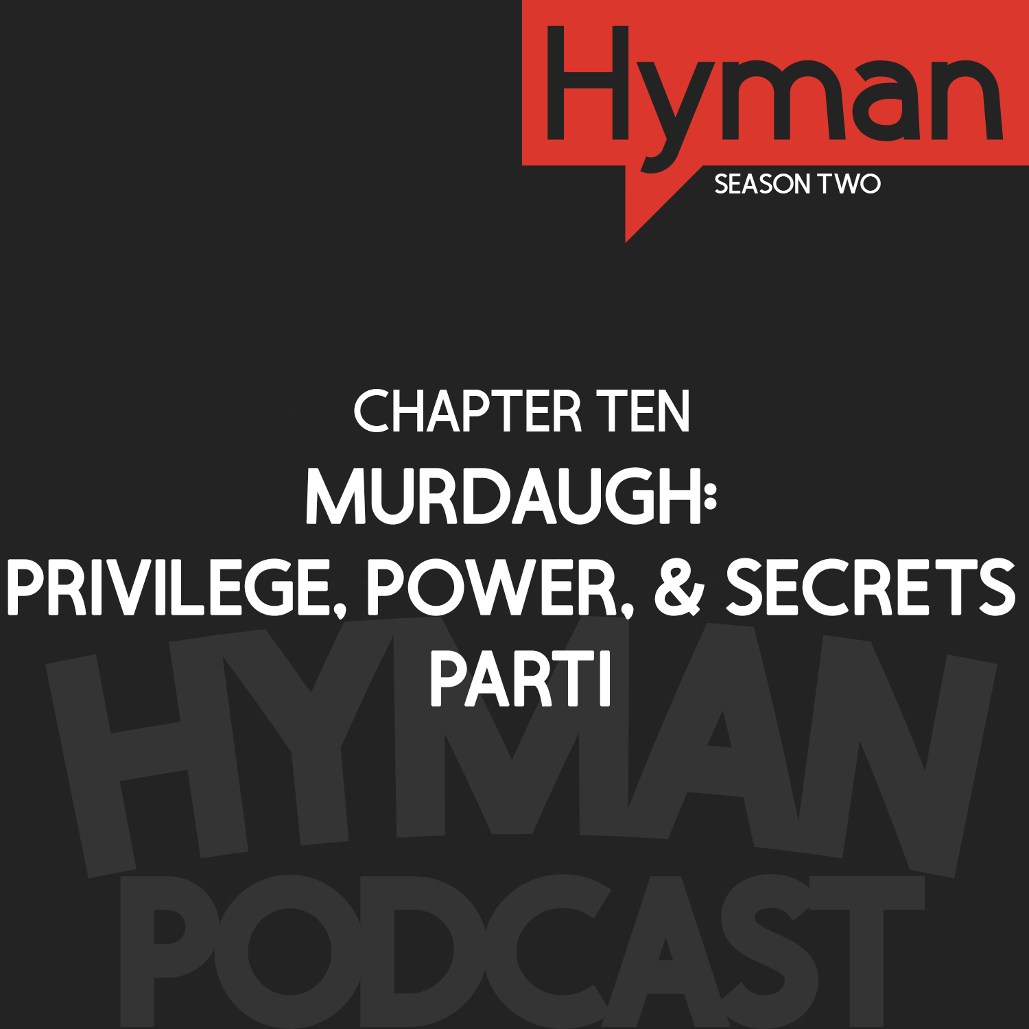 10 | Murdaugh: Privilege, Power, &amp; Secrets Part I