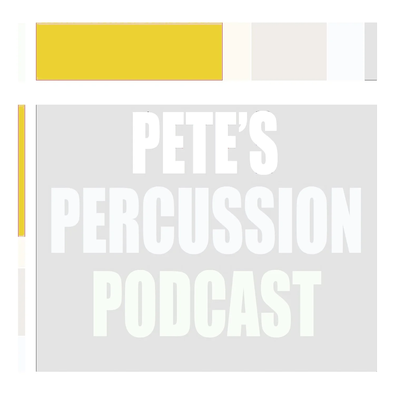Pete's Percussion Podcast