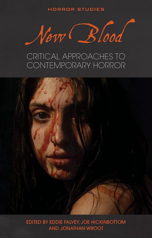 [Book Review] ‘New Blood: Critical Approaches to Contemporary Horror’ (2021)