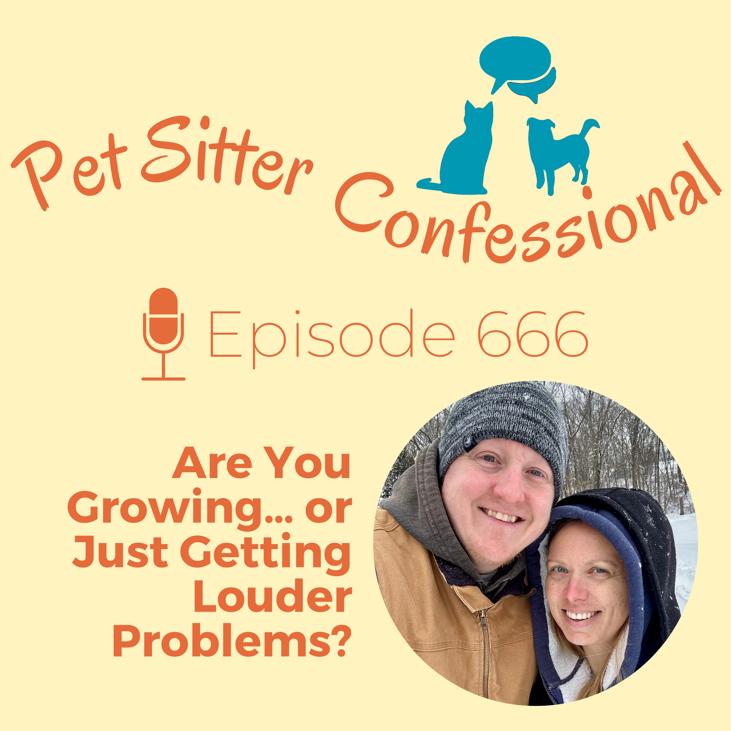 668: Are You Growing… or Just Getting Louder Problems?