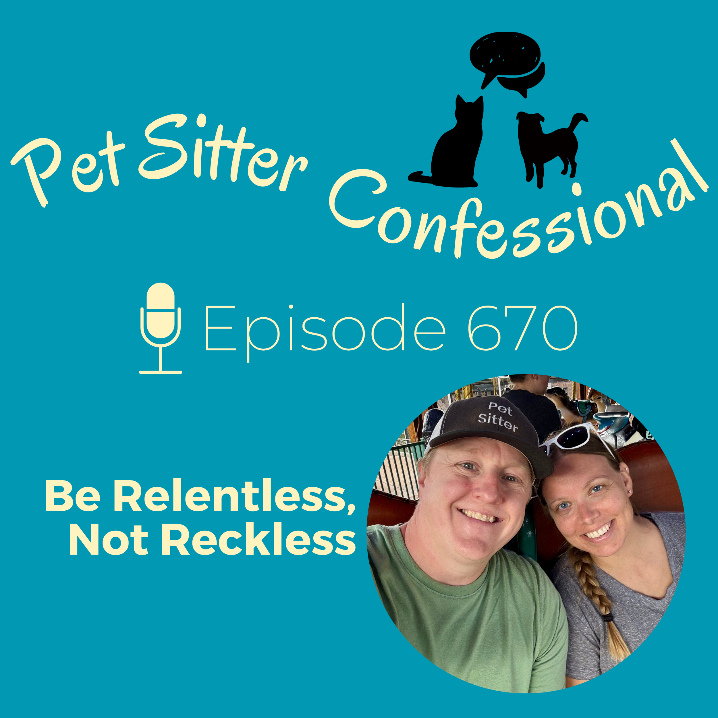670: Be Relentless, Not Reckless