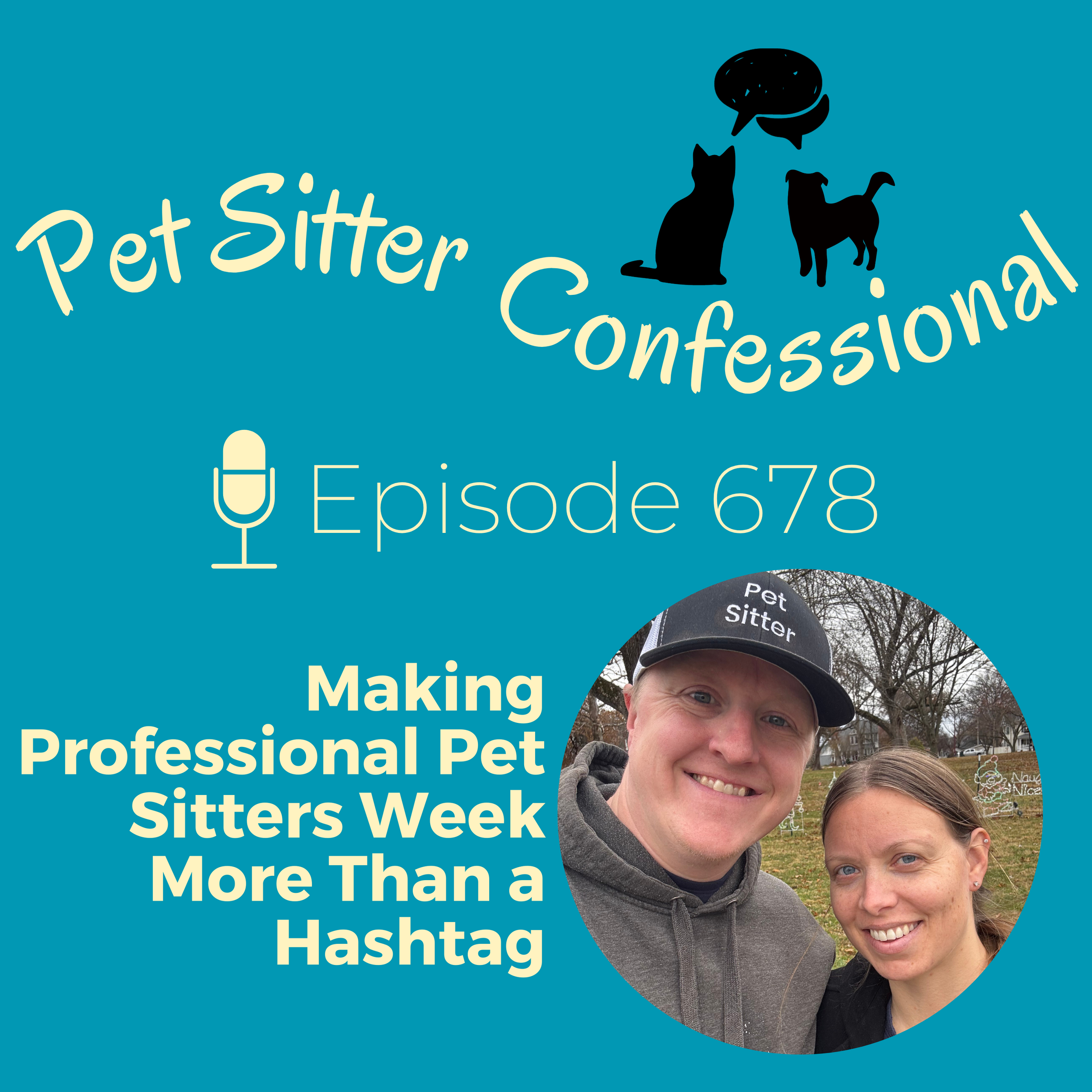 678: Making Professional Pet Sitters Week More Than a Hashtag