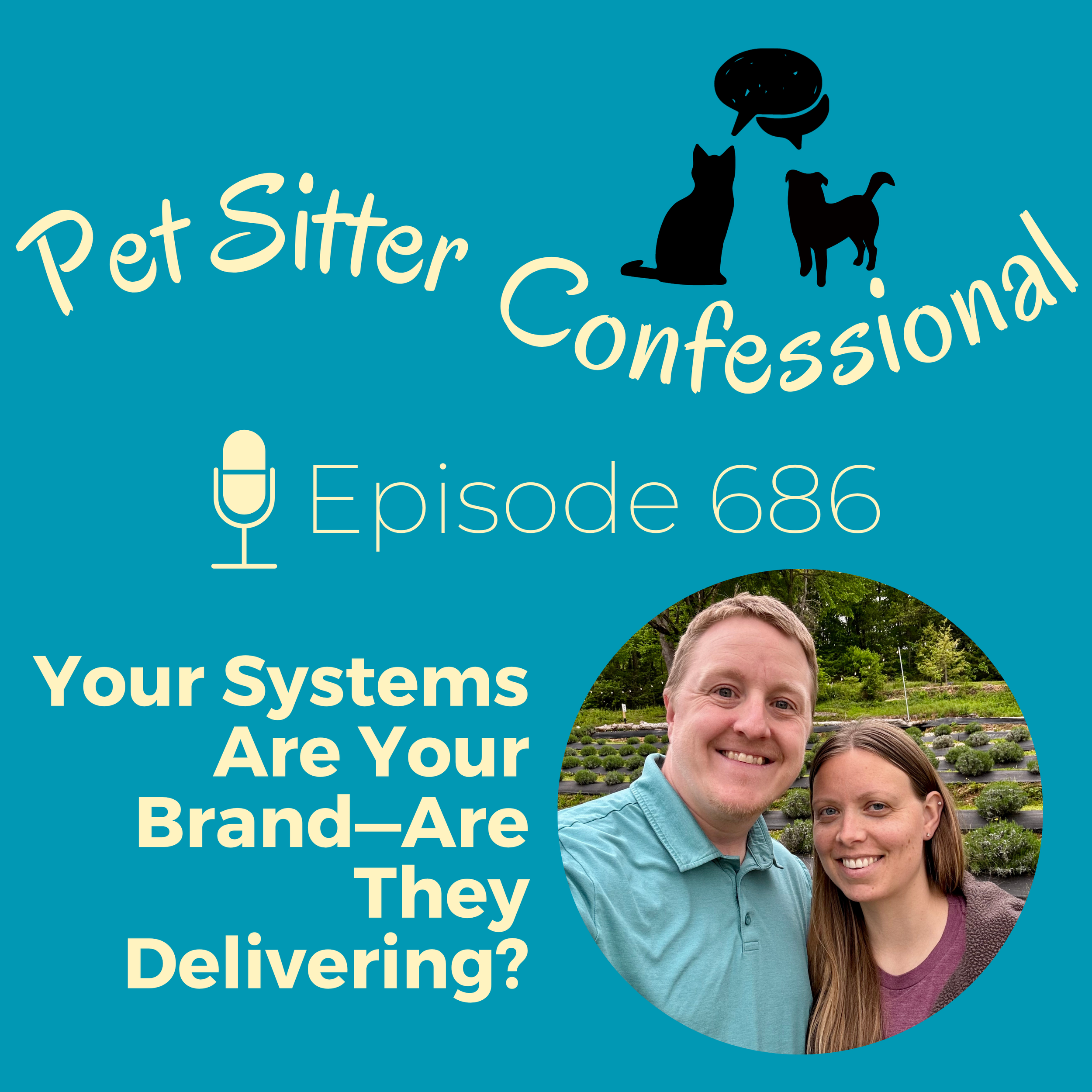 686: Your Systems Are Your Brand—Are They Delivering?