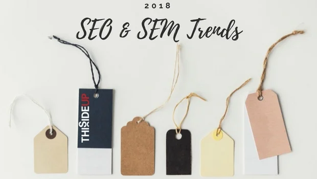 SEO &amp; SEM Trends for 2018