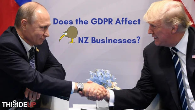 Does The General Data Protection Regulation (GDPR) Affect NZ Businesses?