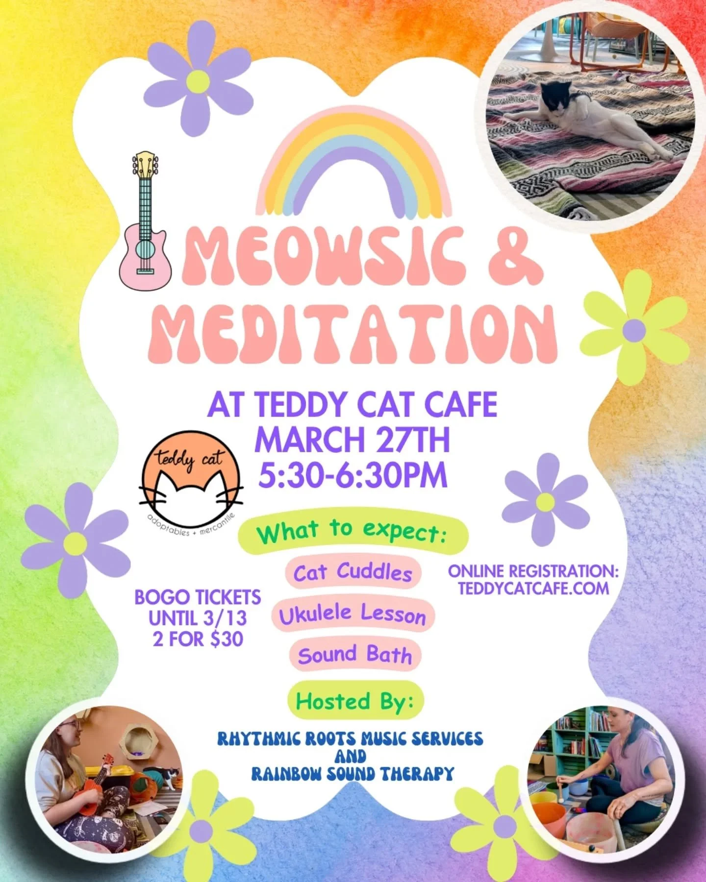 Our next Meowsic &amp; Meditation is March 27th at 5:30pm! Join us for ukulele playing, a relaxing sound bath, and time with the cafe cats! Tickets are on BOGO Sale for one week:https://www.teddycatcafe.com/bookyourvisit

[Image description: A promot