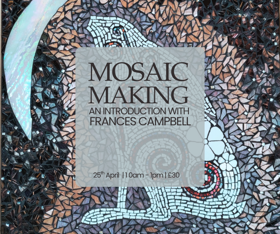 Mosaic Making - An Introduction with Frances Campbell