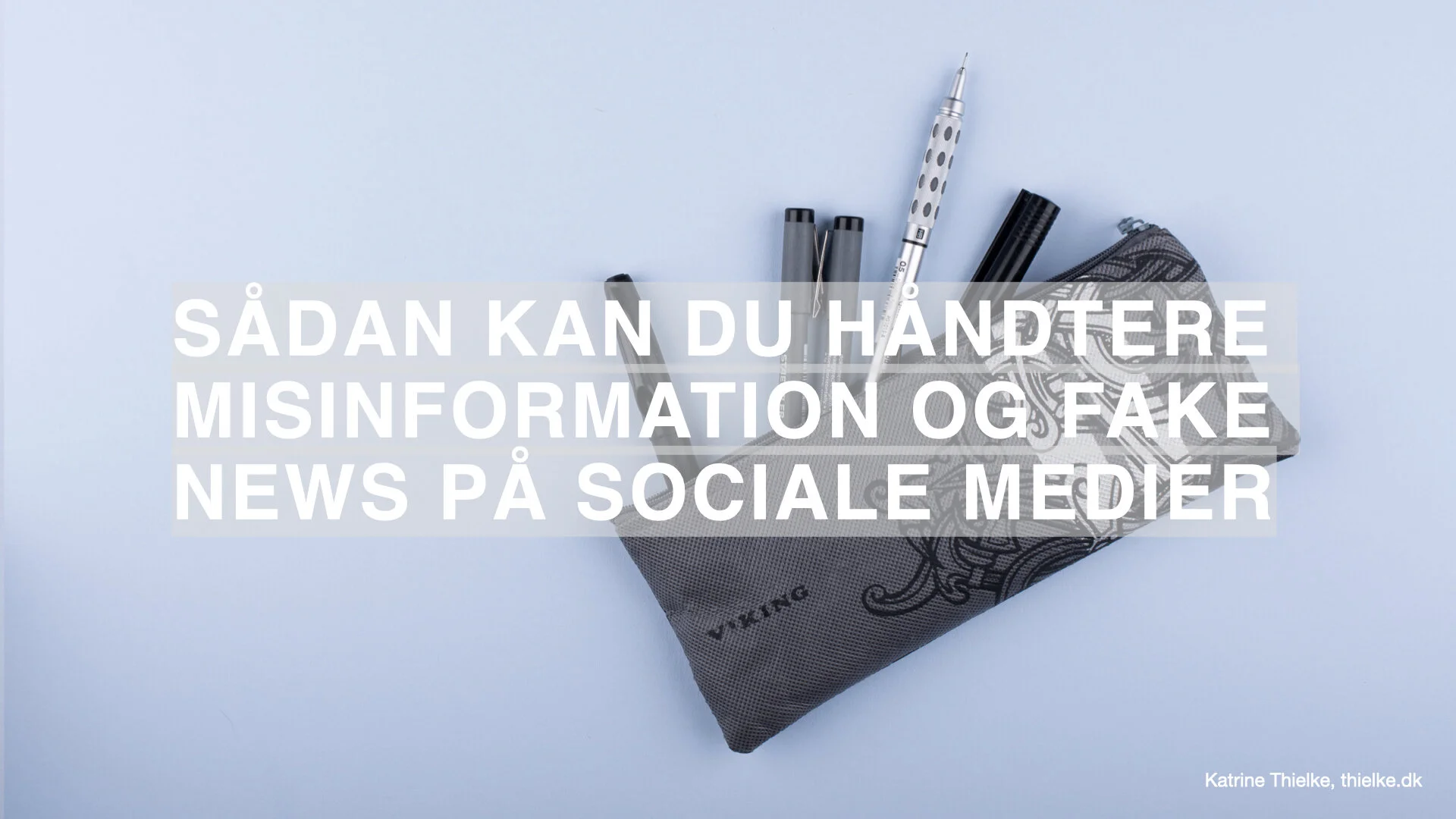 Sådan kommunikerer du mod misinformation og fake news på sociale medier