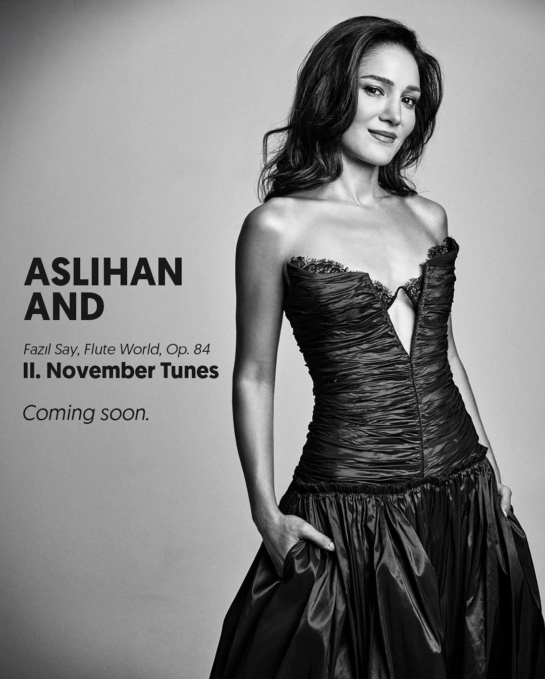 Aslıhan And 

Fazıl Say, Flute World, Op. 84
II. Kasım Ezgileri
&Ccedil;ok yakında. 

Fazıl Say, Flute World, Op. 84
II. November Tunes
Coming soon. 

@aslihan.and.say @fazilsayofficial @fazilsay @acmproduction @ozgurmasur @ozgurmasur.official @fethi