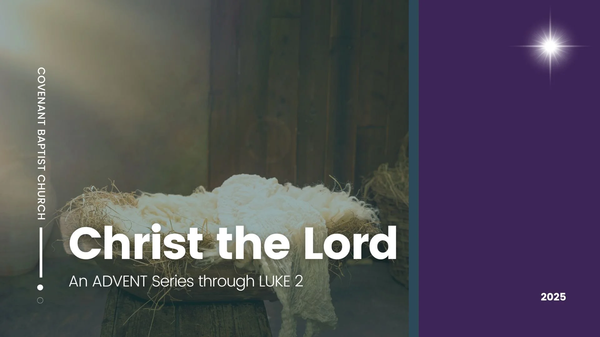 'Christ the Lord' | 2025 Advent Series, Part 1 | Covenant Baptist Church