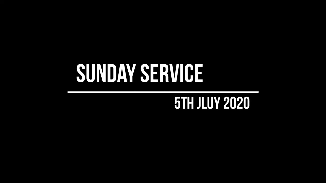 Sunday Service 5th July 2020