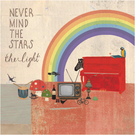 (NEVER MIND THE) STARS -  THE LIGHT (2013)