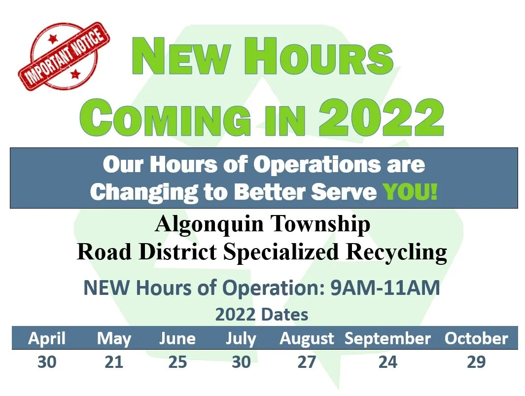 Specialized Recycling NEW HOURS 9AM11AM — Algonquin Township Highway