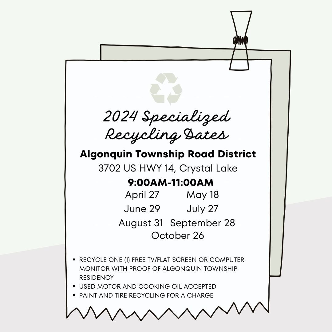 Specialized Recycling 9AM-11AM — Algonquin Township Highway Department