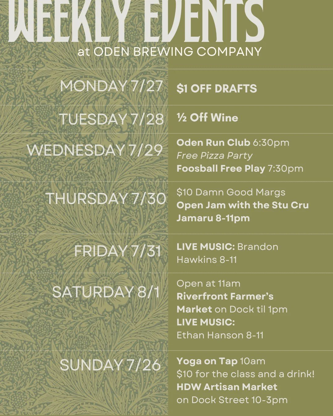 This week at Oden ✨

7/27: $1 Off Drafts

7/28: 1/2 OFF Wine 

7/29: Run or Walk Club meets at 6:30 followed by a free pizza party! 
Foosball Free Play 7:30pm

7/30: $10 Damn Good Margaritas 
Open Jam with the Stu Cru Jamaru 8-11pm 

7/31: Live Music