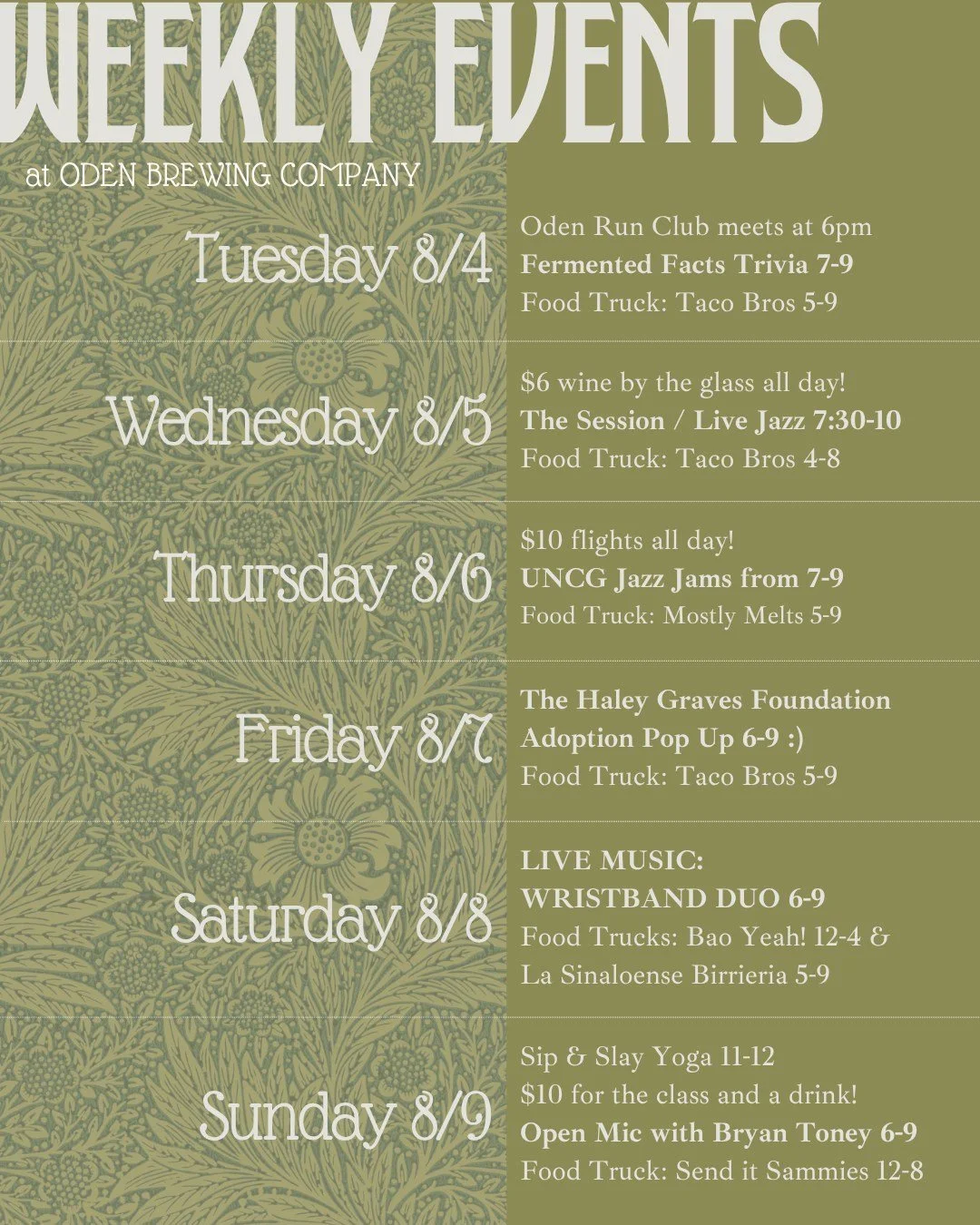 This week at Oden, check it out!

Tuesday 8/4
Oden Run Club meets at 6 @odenrc 
Raffle for bites and beverages at 7
Fermented Facts Trivia 7-9 @don_keybrain 
Food Truck: Taco Bros 5-9 @tacobrosnc 

Wednesday 8/5
$6 wine by the glass all day!
THE SESS