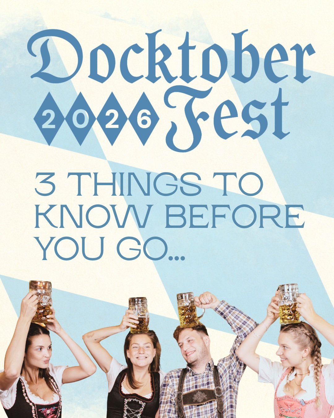 3 things to know before you go to Docktoberfest 2026 THIS Saturday, September 26th!

1. Pick Up Your Stamp Card
You can start and finish the the bar crawl at any participating business! 

2. Stop &amp; Steinhold
Stein Holding Competitions take place 