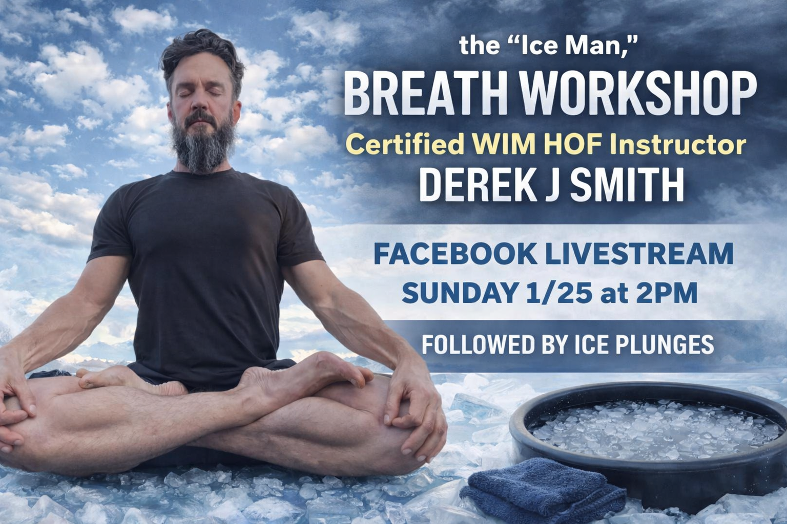 Wim Hof Workshop with Derek J Smith 