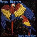 Victor-Mendoza-Black-Bean-Blues.jpg