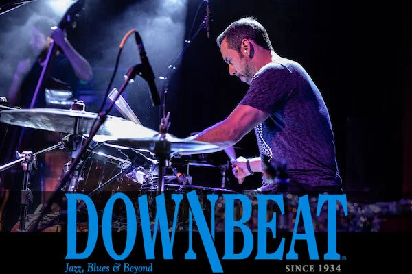 DOWNBEAT - Antonio Sánchez on Touring Political Music and the Latitude ‘Bad Hombre’ has Provided