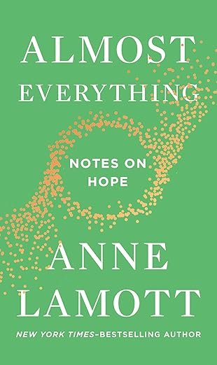 "Almost Everything, Notes on Hope" Book Group