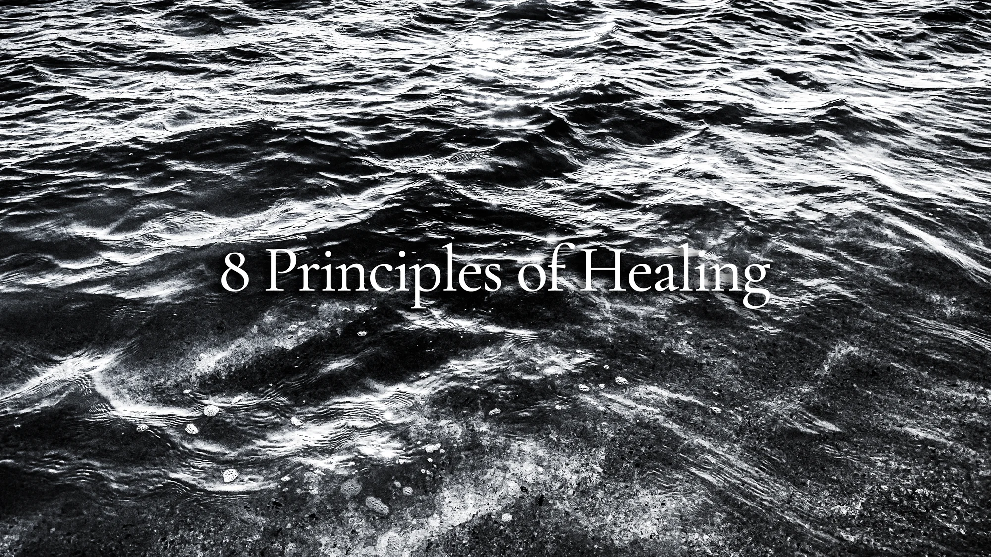 8 Principles of Healing