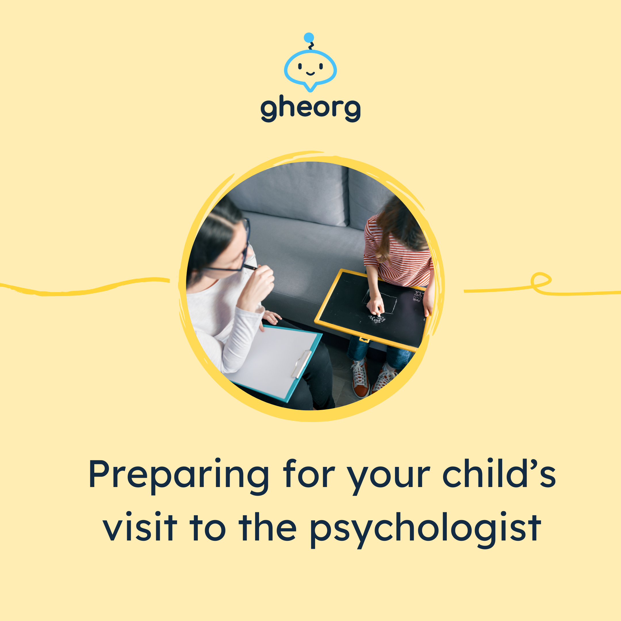 Preparing for your child’s visit to the psychologist