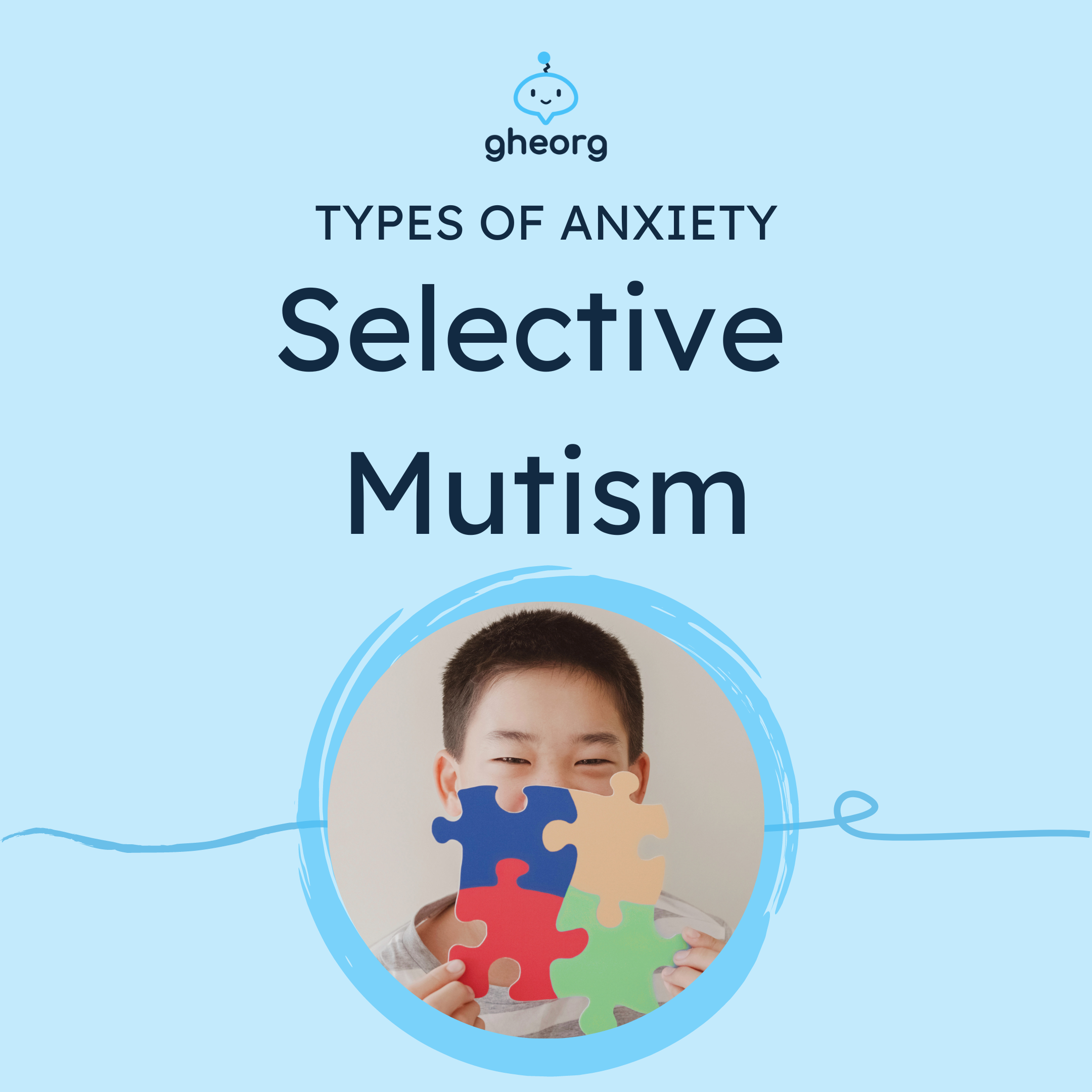 Selective Mutism - Understanding Different Types of Anxiety