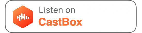 Listen on CastBox.png