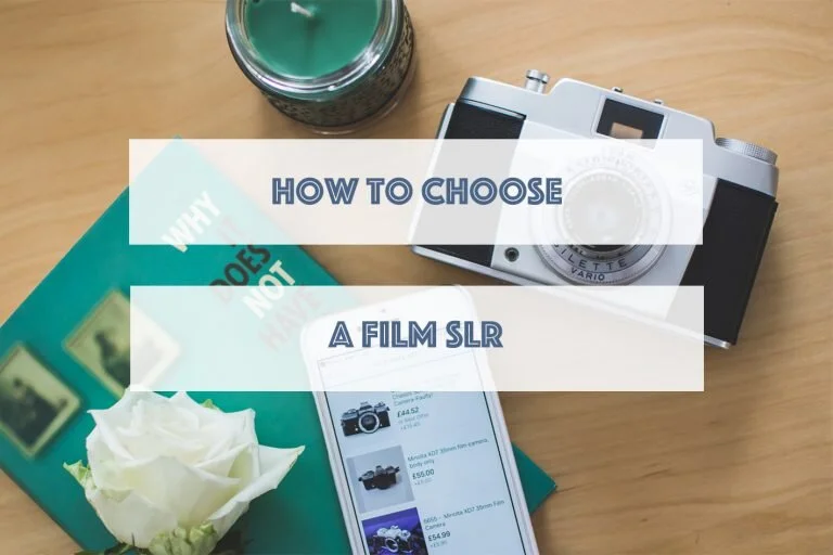 How I chose my first film SLR