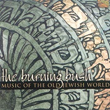 Burning Bush Music of the old jewish world.jpg