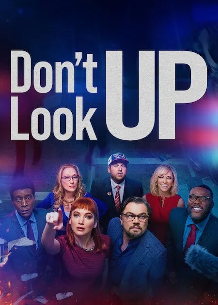 A poster for the movie 'Don't Look Up' featuring a group of diverse people with serious and concerned expressions, with the title in large white letters at the top.