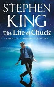 Book cover of 'The Life of Chuck' by Stephen King, featuring a man walking on the beach with the ocean in the background.