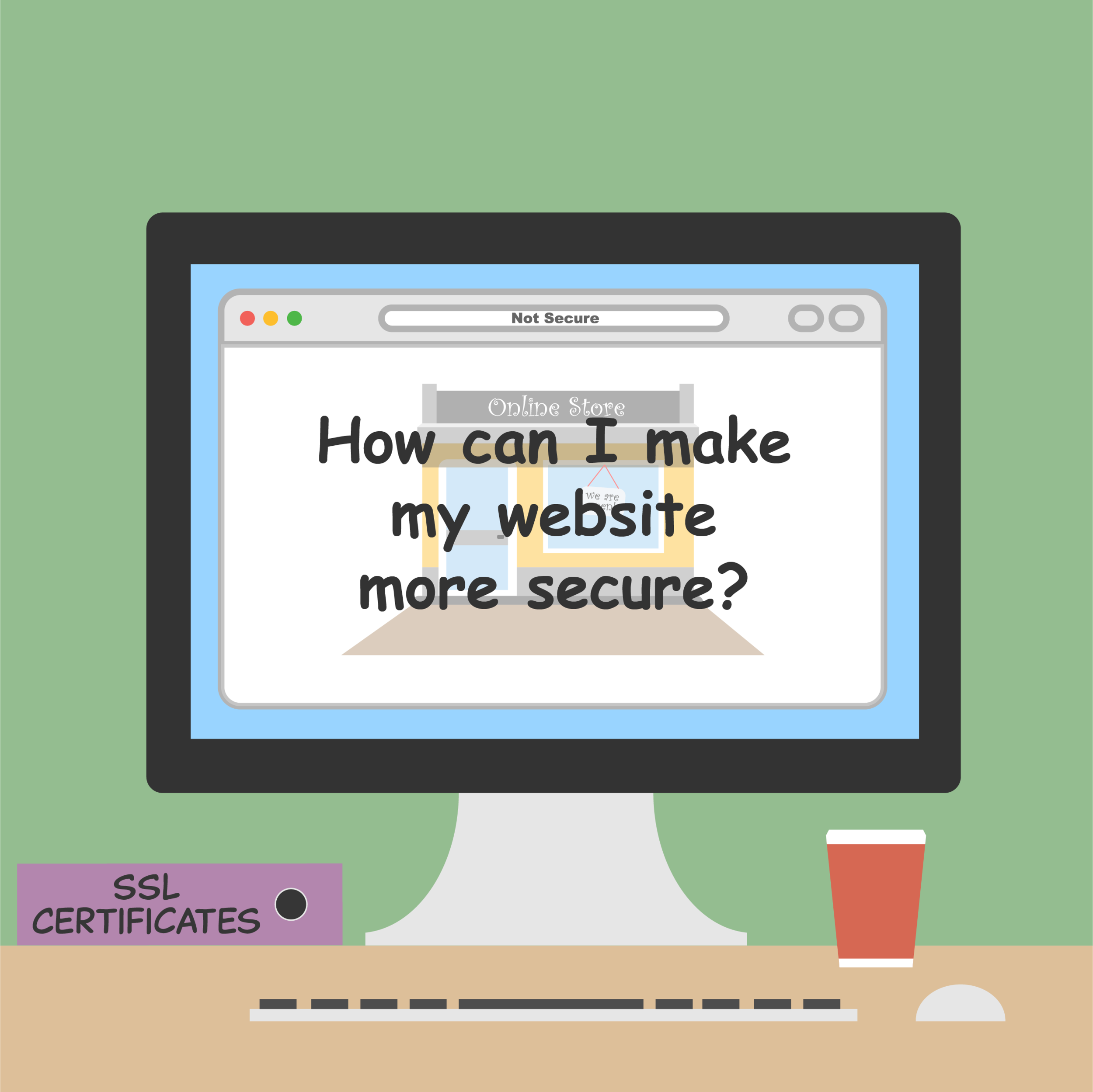 Why Does My Browser Show ‘Not Secure’?