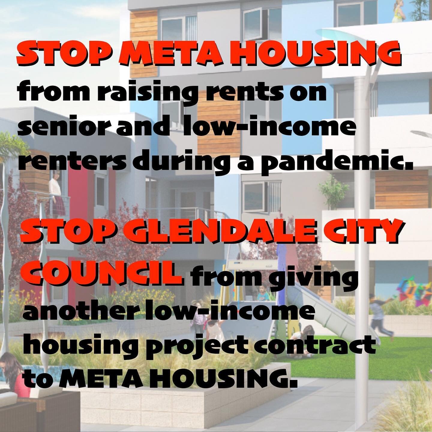 CALL TO ACTION TODAY (12/1): Meta Housing is a notoriously corrupt subsidized housing corporation. Meta already operates a low-income &ldquo;artist colony&rdquo; here in Glendale and is attempting to raise the rent on  on these subsidized units in th