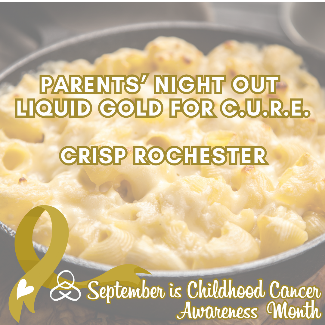 Parents' Night Out - Liquid Gold for C.U.R.E. - CRISP Rochester