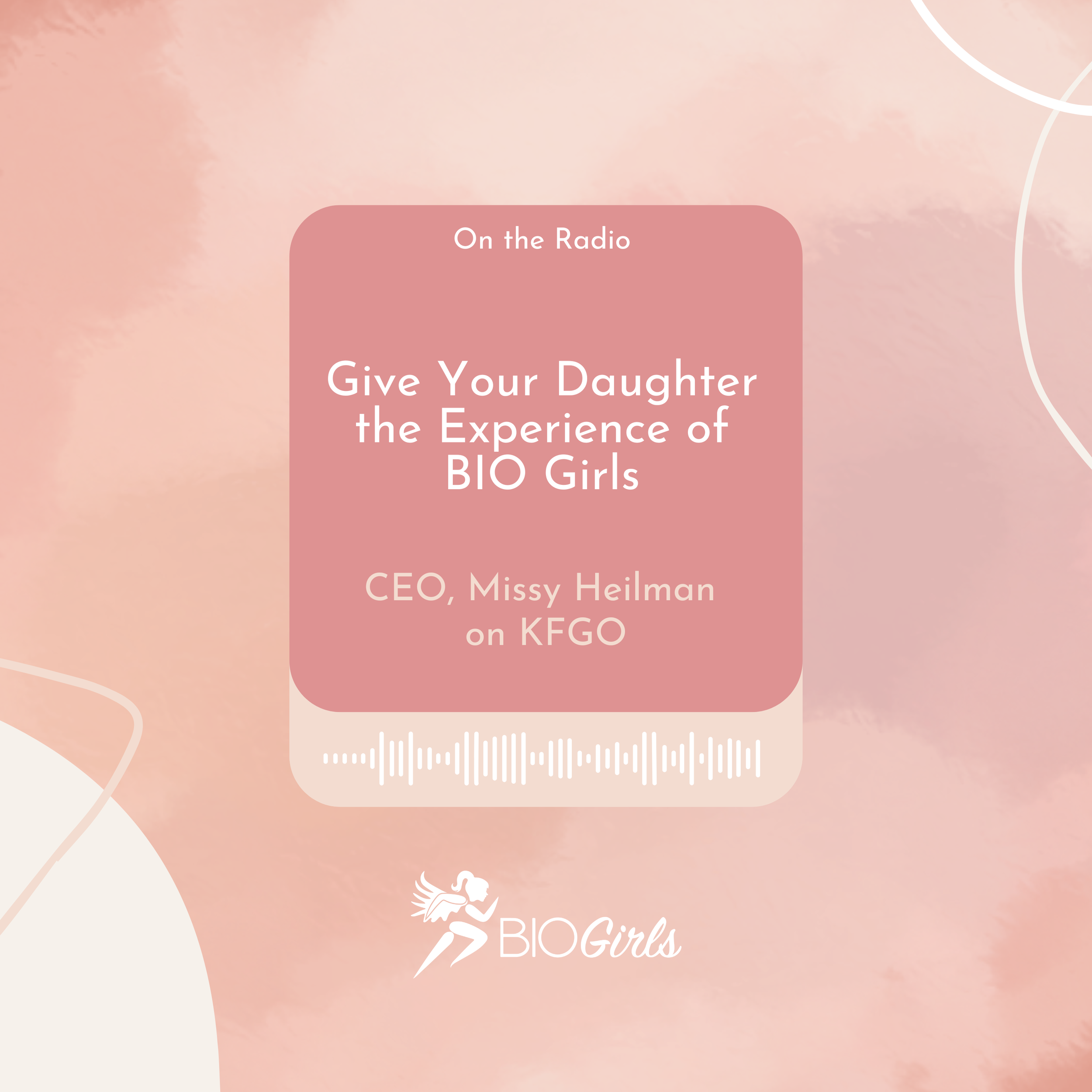 Radio Interview: Give Your Daughter the Experience of BIO Girls