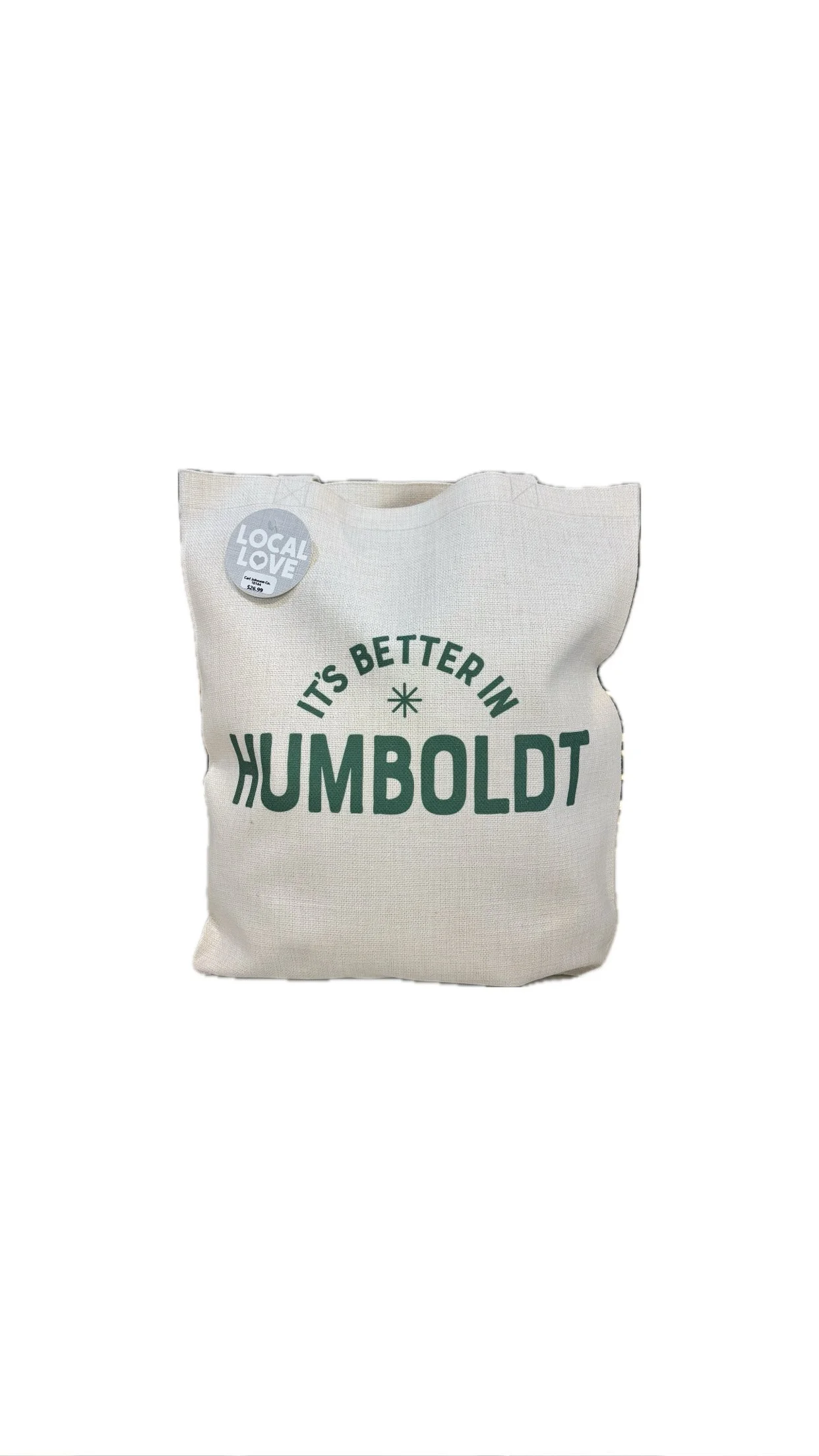 It's Better in Humboldt Tote Bag