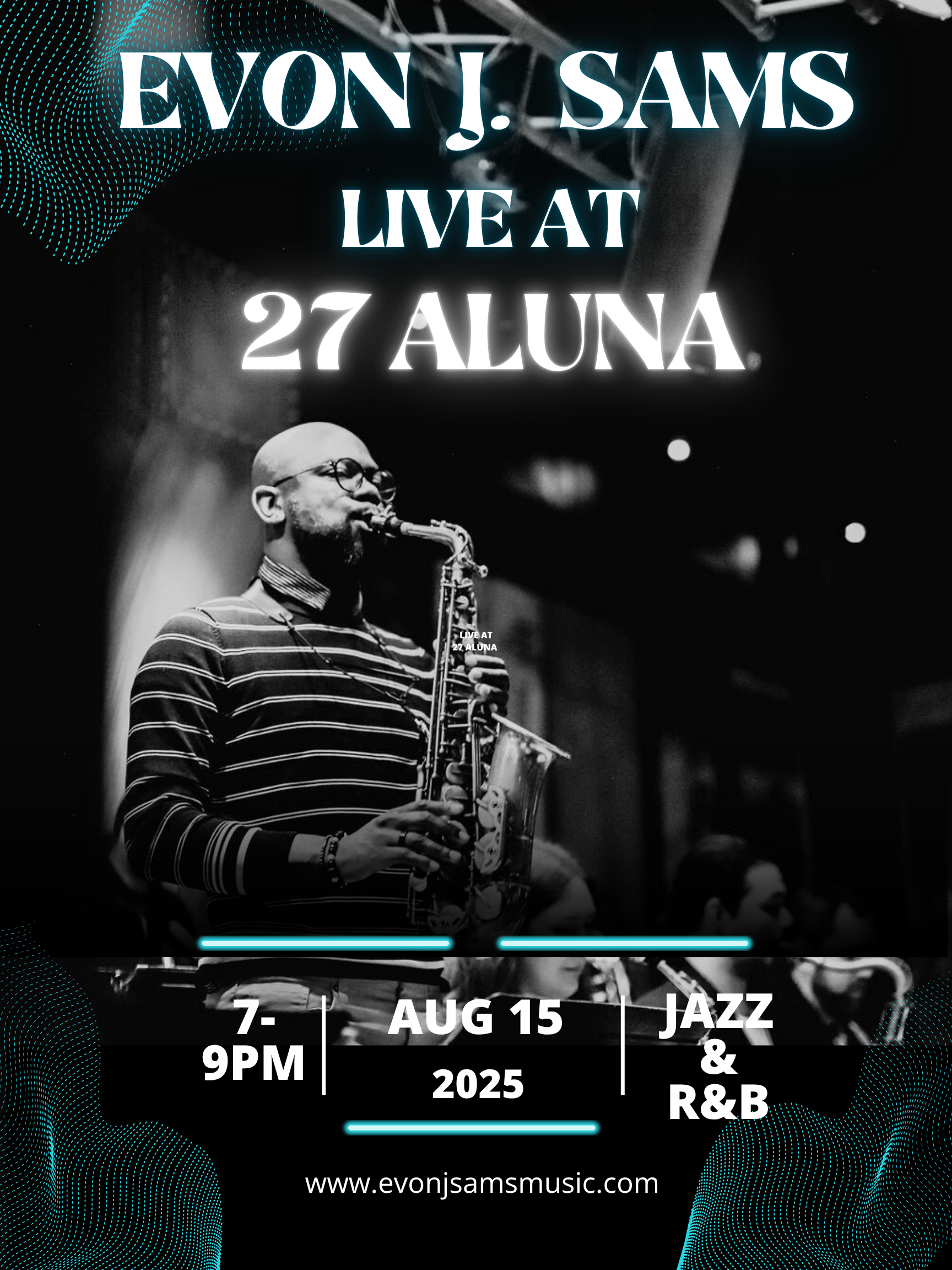 Evon J. Sams Live at 27 Aluna 