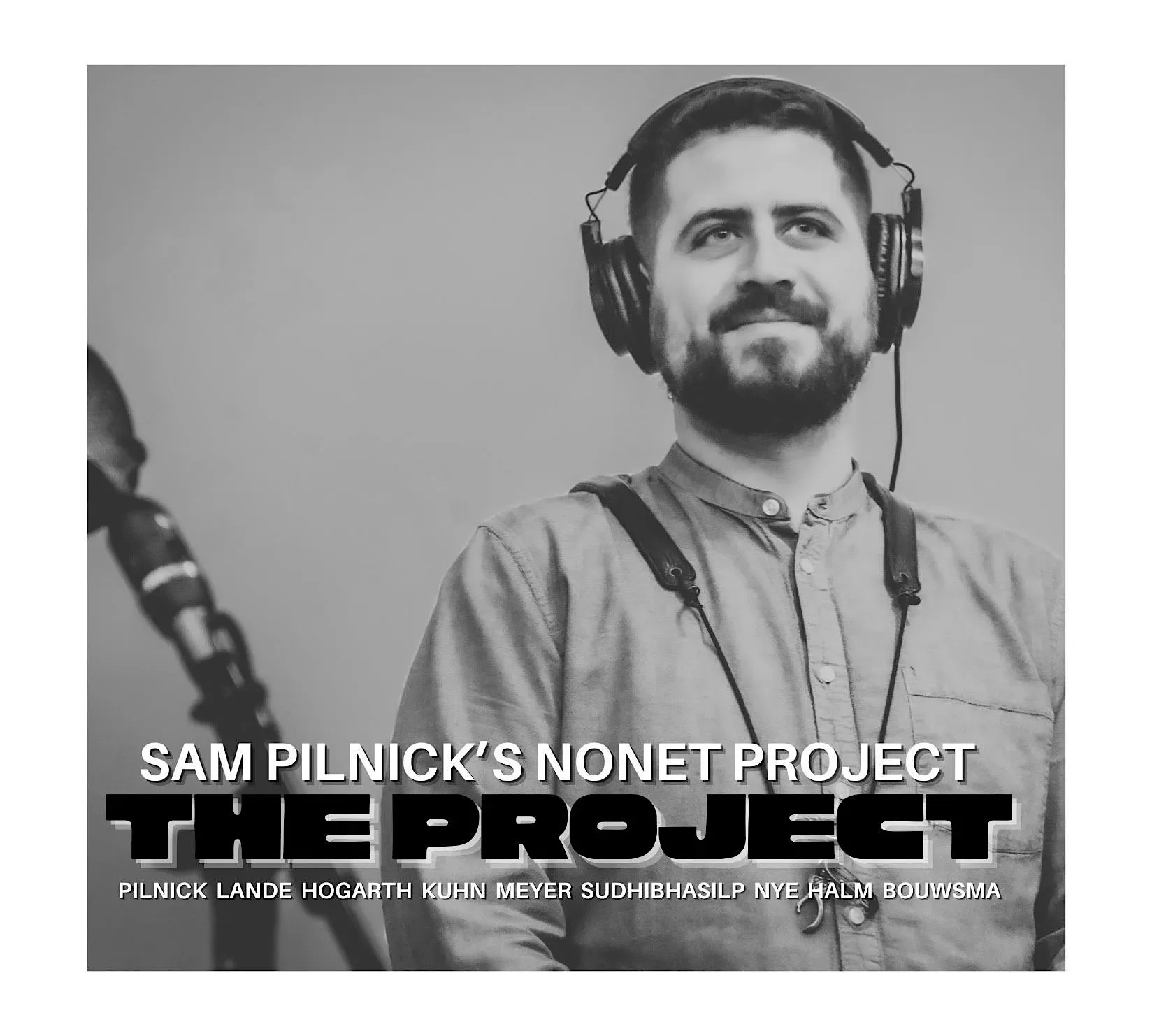 Sam Pilnick Nonet THE PROJECT Album Release 