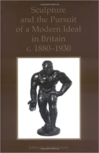 Sculpture and the Pursuit of a Modern Ideal in Britain, c.1880–1930