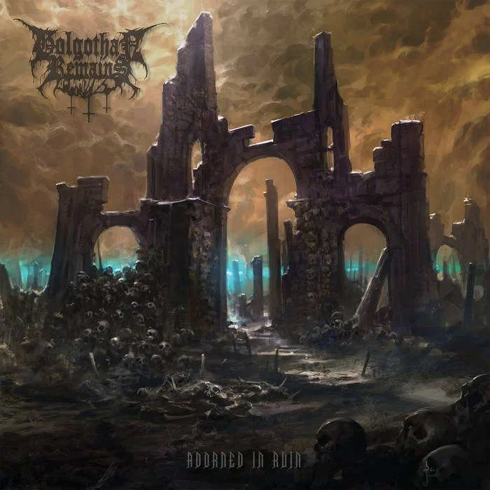 Golgotha Remains - Adorned in Ruin