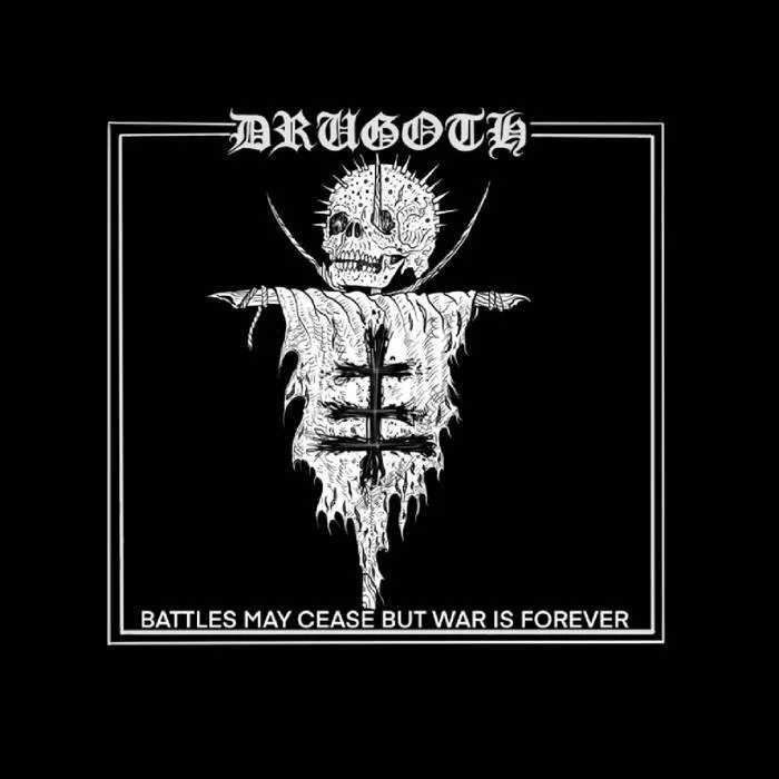 Drugoth - Battles May Cease But War is Forever