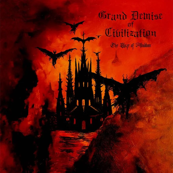 Grand Demise of Civilization - The Blaze of Abandon